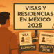 Requisitos migratorios actualizados para visas y residencias en México en 2025