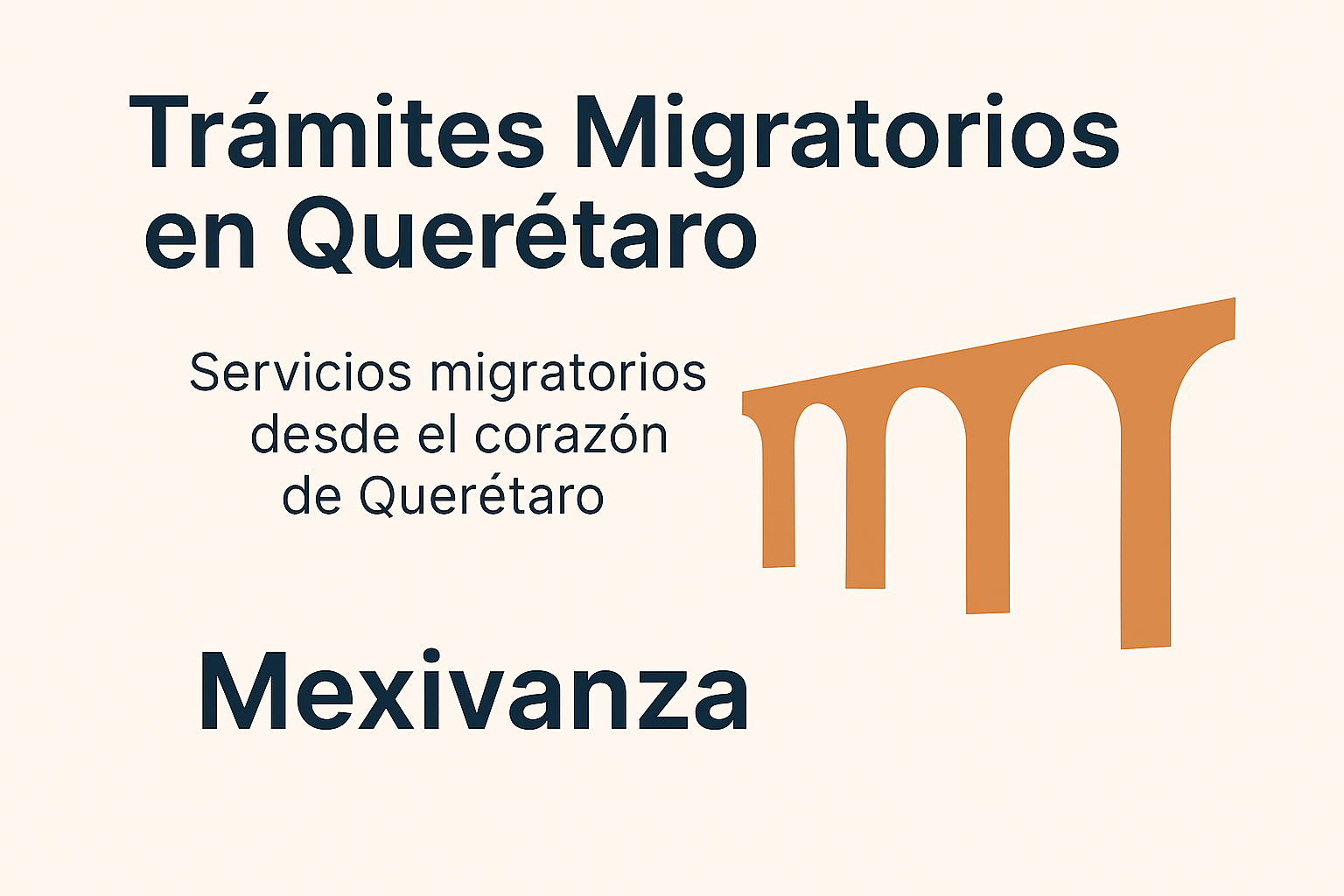 Imagen del Acueducto de Querétaro representando trámites migratorios confiables